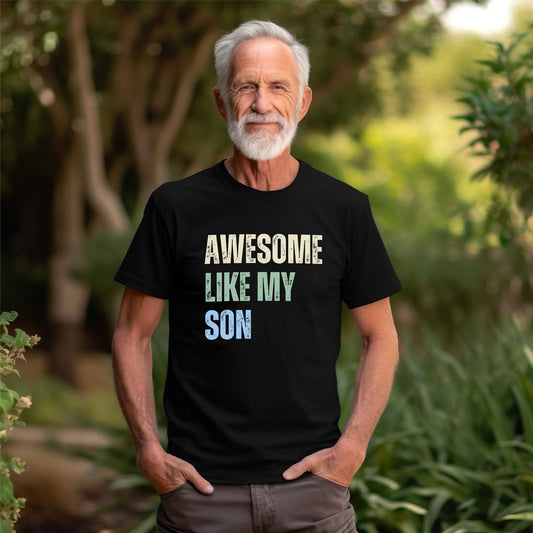 Awesome like my Son Shirt, Fathers Day Gift, Mothers Day Gift, Christmas, Birthday, Funny gift for mom, dad, favorite son - SBS T Shop