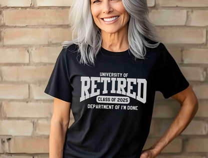 Retired Shirt, Funny University of Retired Tee, Department of I’m Done, Retired Gift, 2026 Retiring Teacher, professor, coworker, boss