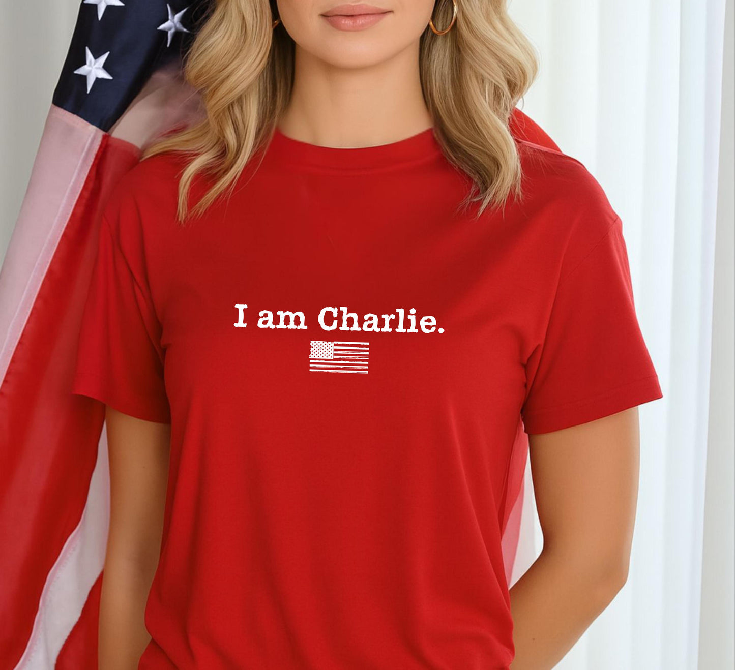 I am Charlie shirt, American Flag Patriotic Tee, Memorial t-shirt, Conservative Libertarian Freedom Faith Pro Life Rights USA