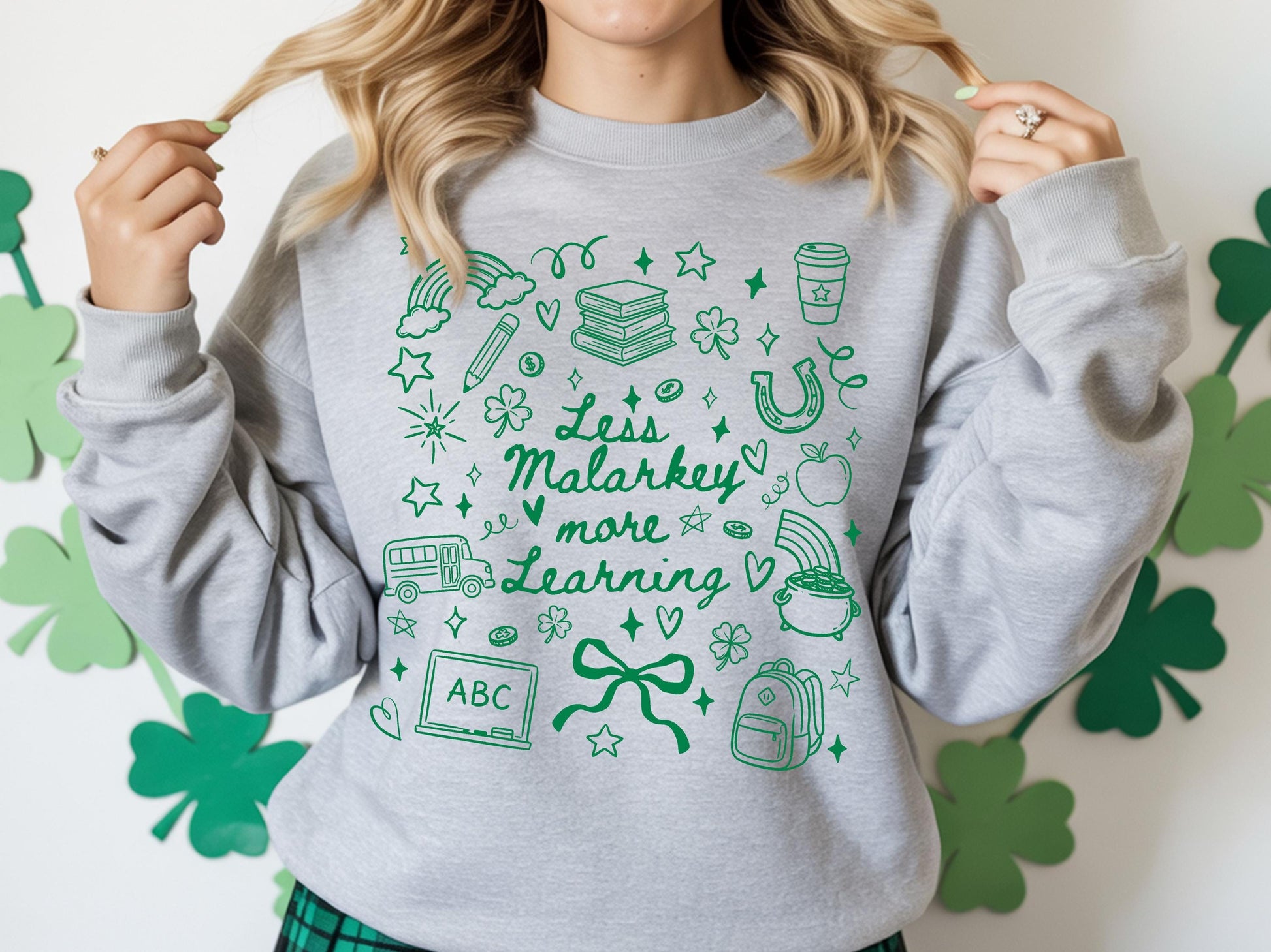 St Patricks Day Teacher shirt Less Malarkey More Learning sweatshirt Irish School Gift Shamrock doodle art