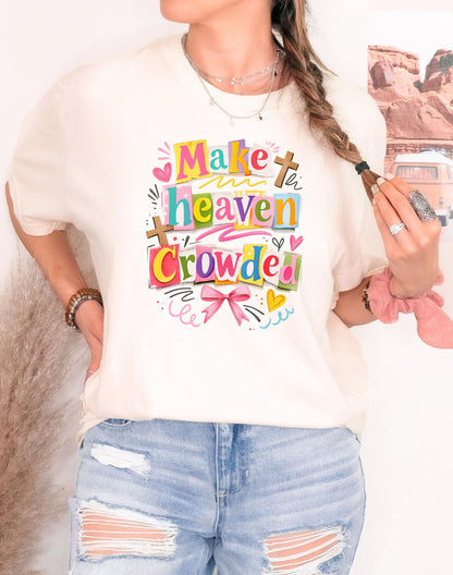 Make Heaven Crowded Christian shirt, Retro Ransom Letter Collage Shirt, Jesus Faith Tee, Comfort Colors Aesthetic Bible Study Gift