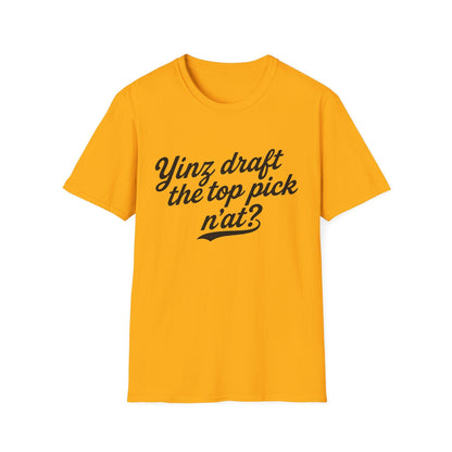 Funny Pittsburgh Football Draft Shirt, Yinz Shirt, Pittsburghese shirt, Yinzer, Top Pick n'at tshirt, Burg thing, Pittsburghese, Steel City