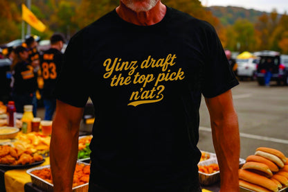 Funny Pittsburgh Football Draft Shirt, Yinz Shirt, Pittsburghese shirt, Yinzer, Top Pick n'at tshirt, Burg thing, Pittsburghese, Steel City