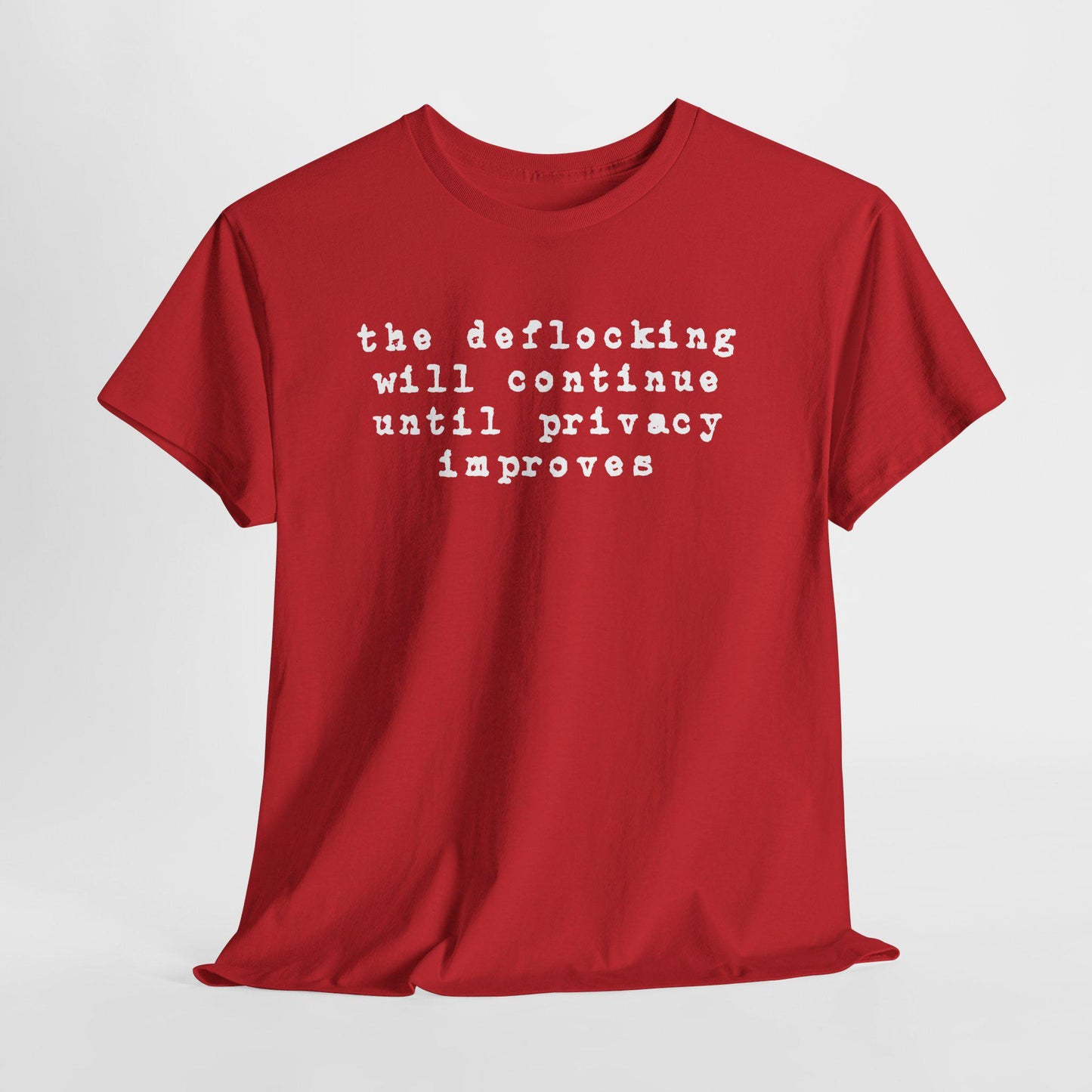 Anti Flock Camera Shirt, The Deflocking will continue, Privacy Protest T-Shirt, So no to flock cameras
