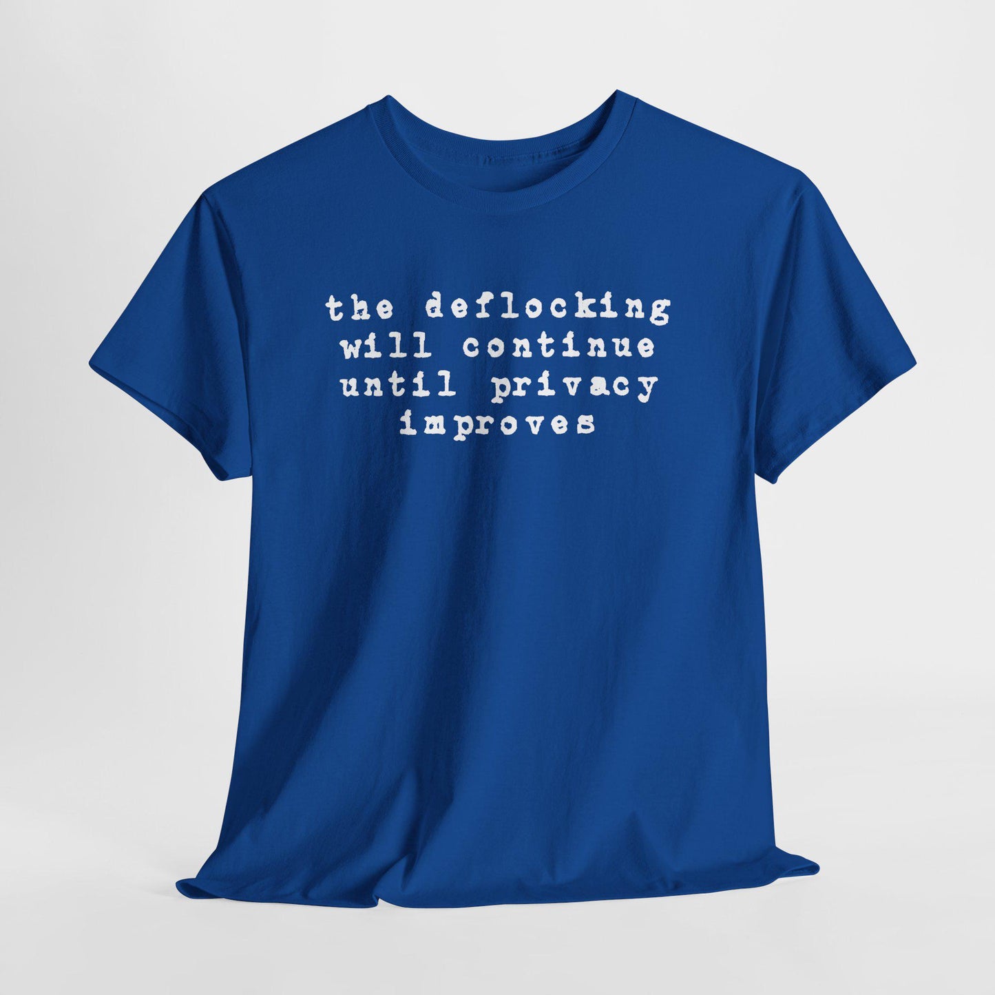 Anti Flock Camera Shirt, The Deflocking will continue, Privacy Protest T-Shirt, So no to flock cameras