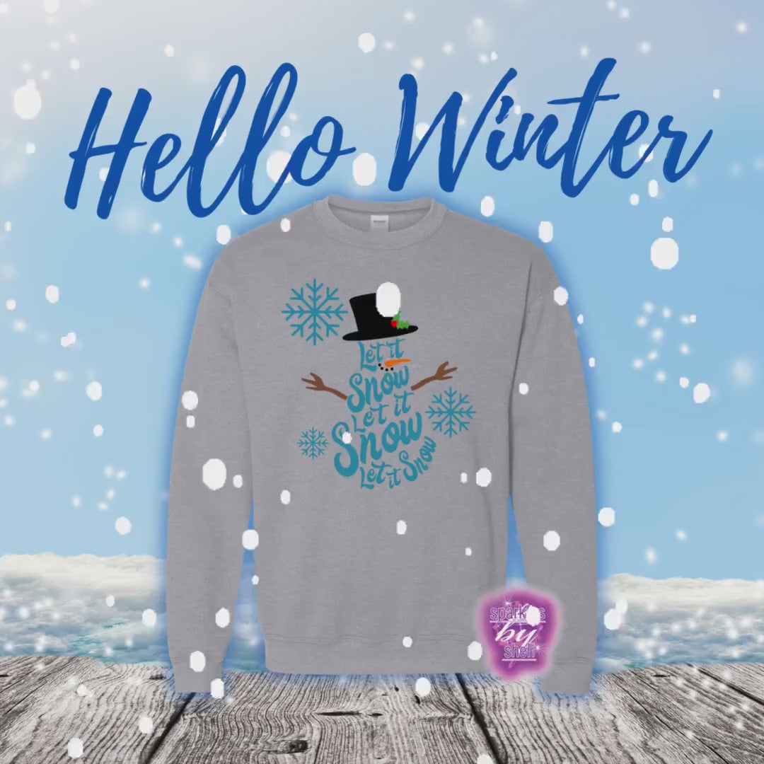 Let it snow Sweatshirt  xmas sweatshirt winter christmas freezing cold gift for her mom mother in law step mom girlfriend always cold