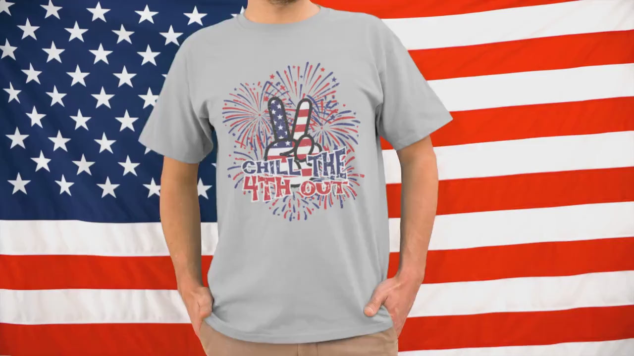 Chill the 4th Out Shirt, Fourth of July T-Shirt, Fireworks Patriotic, US Flag, Independence Day, Funny July 4th Tee, Peace Sign