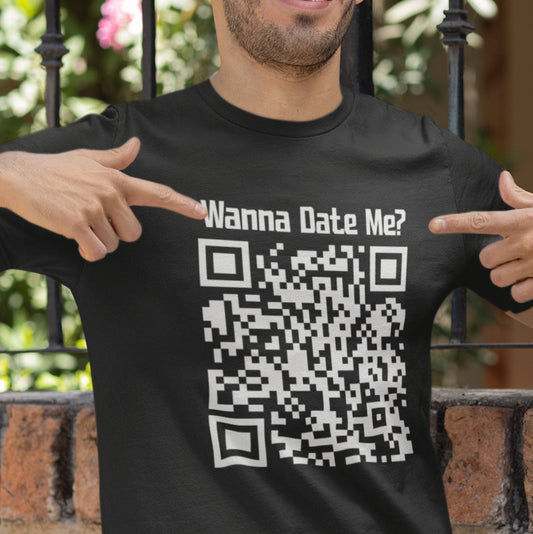 Wanna Date Me Custom QR Code Shirt, Custom Tshirt, Funny Gift, Want to date me, Personalized QR Code, Gift for him, gift for her - SBS T Shop
