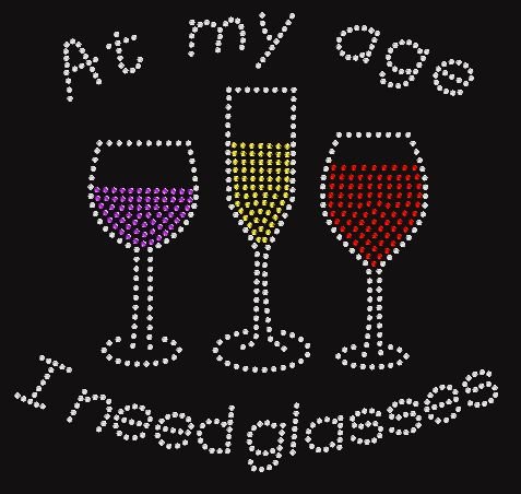 At My Age, I Need Glasses Rhinestone Wine Ladies V Neck T - SBS T Shop