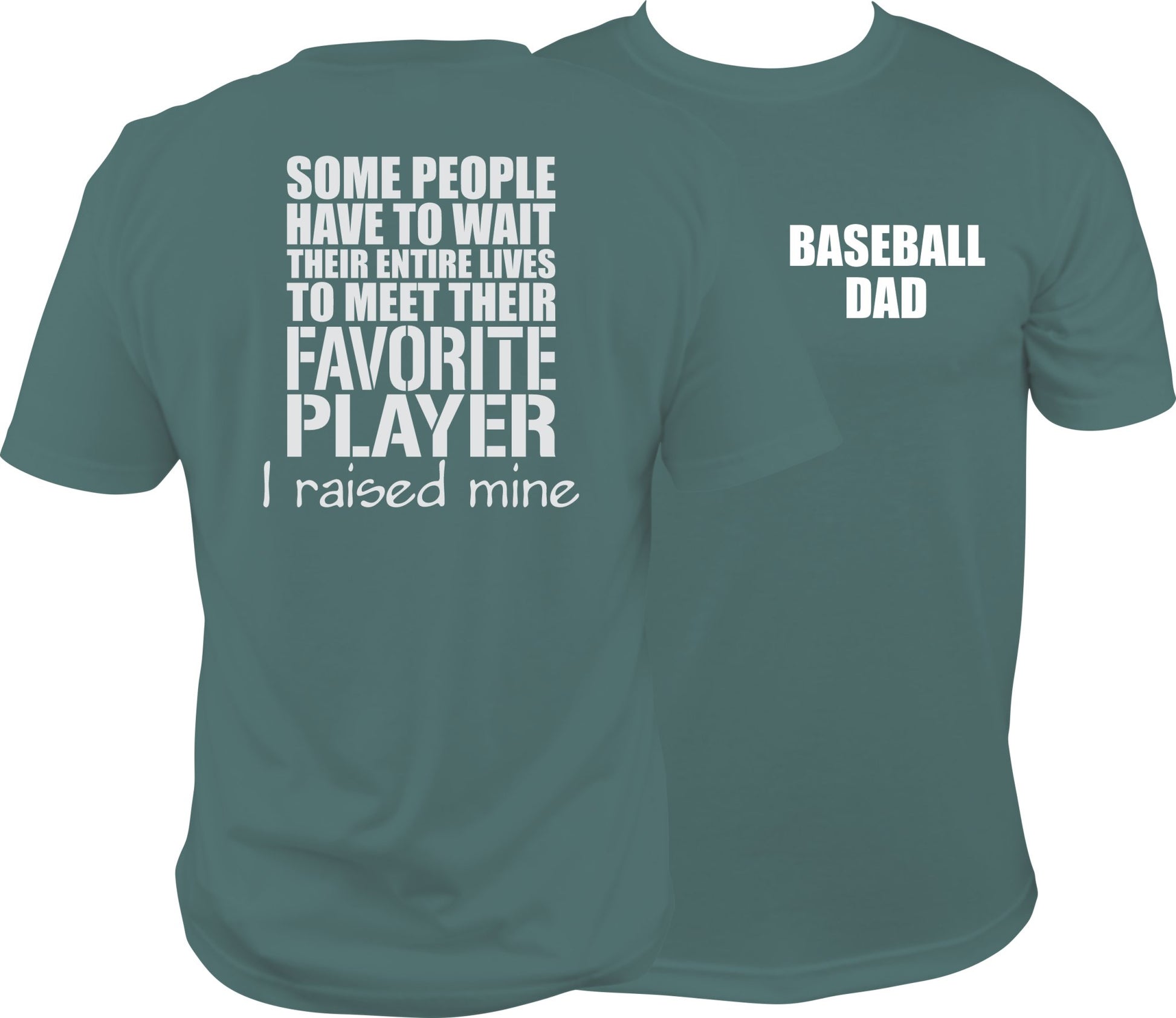 Baseball Dad Shirt, I raised my favorite player - SBS T Shop