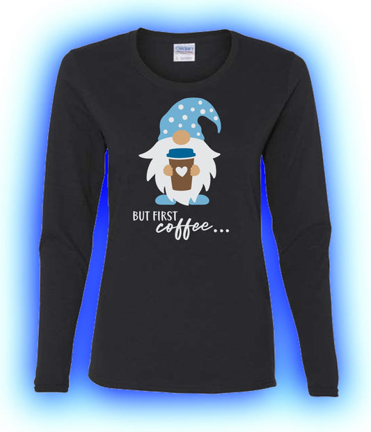 But first. . . Coffee Gnome Ladies Short OR Long Sleeve T - SBS T Shop