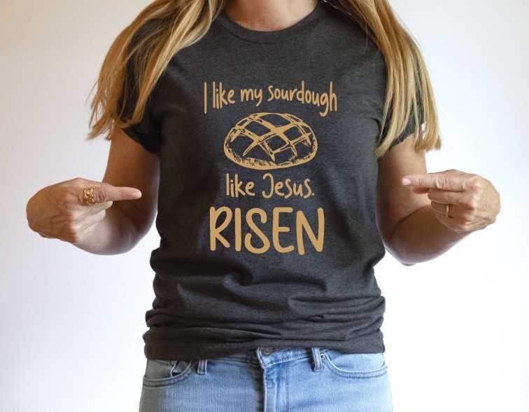 Christian shirts, Funny Baking Shirt, Sourdough bread gifts, bread maker t shirt, gift for homesteading mom, gift for friend, Jesus is Risen - SBS T Shop