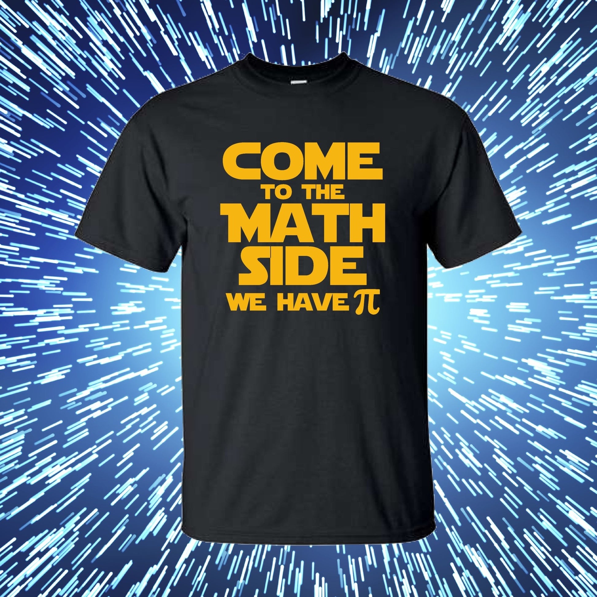 Come to the Math Side we have Pi T shirt (Youth or Adult) - SBS T Shop