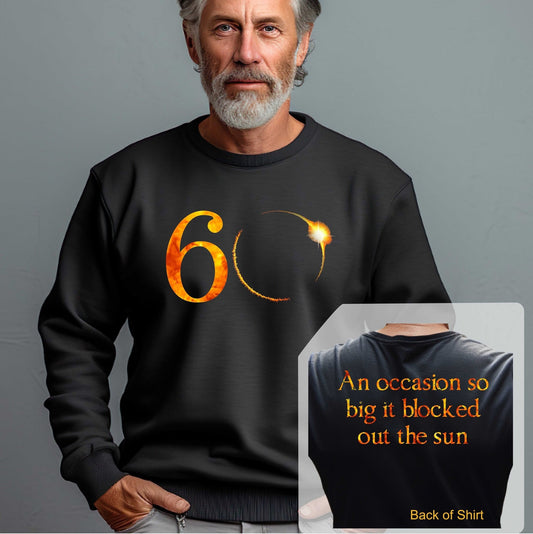 Custom Birthday Sweatshirt, Solar Eclipse 2024 crewneck Custom age, eclipse of the sun, once in a lifetime birthday, 50th, 60th, 70th, 80th - SBS T Shop