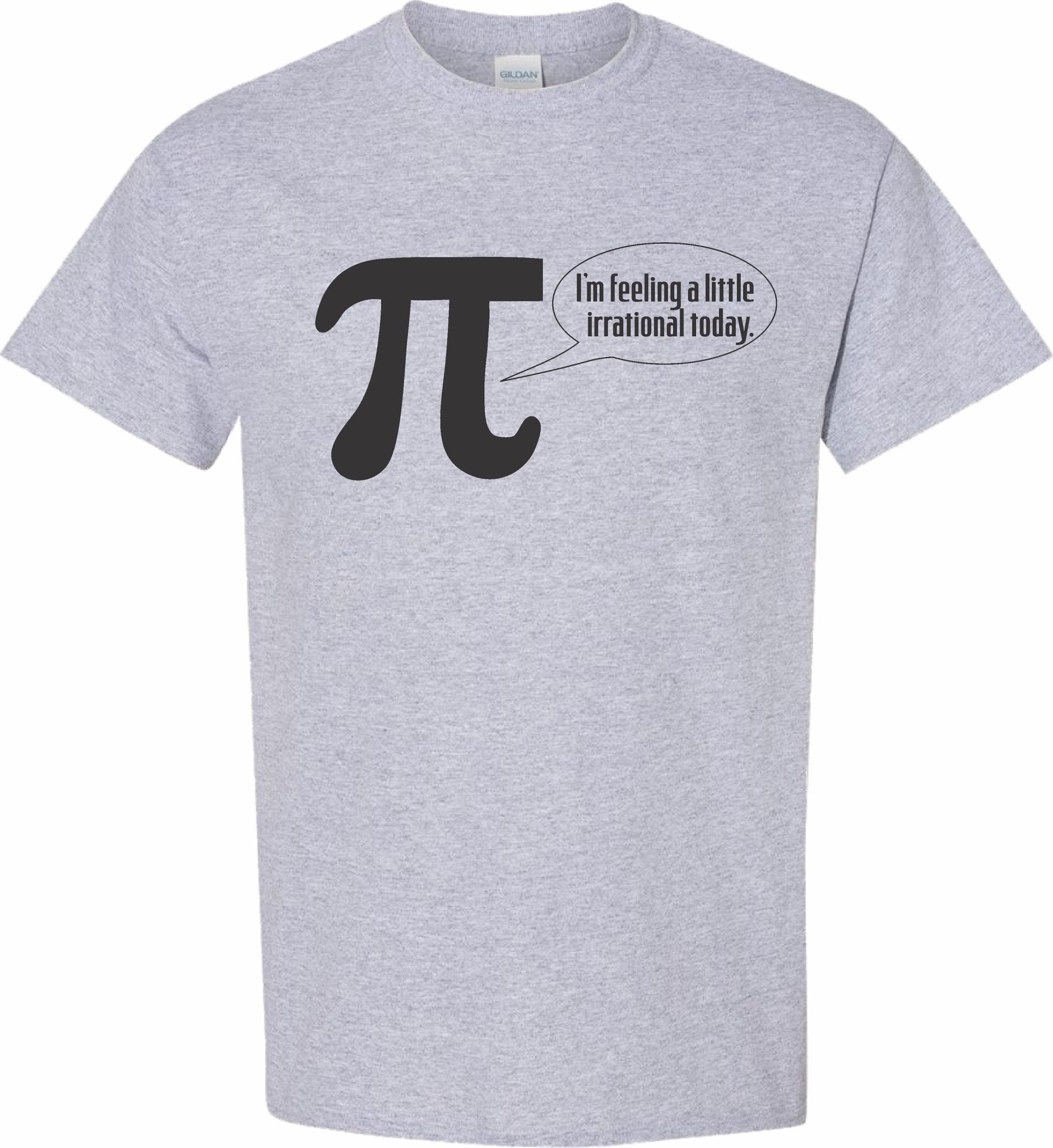 Funny Math T-Shirt, I'm Feeling A Little Irrational Today Shirt, Pi Day Tee, Geek Chic, Math Teacher Gift, Nerd Humor Apparel - SBS T Shop