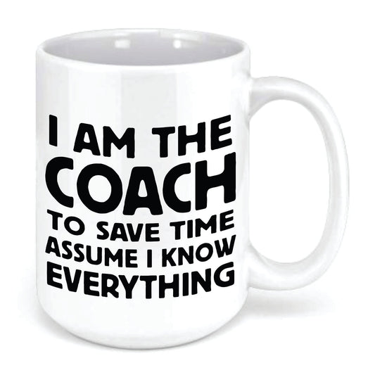 I am the Coach 15 oz Mug Coach Gift, Banquet Present, Thank you gift - SBS T Shop