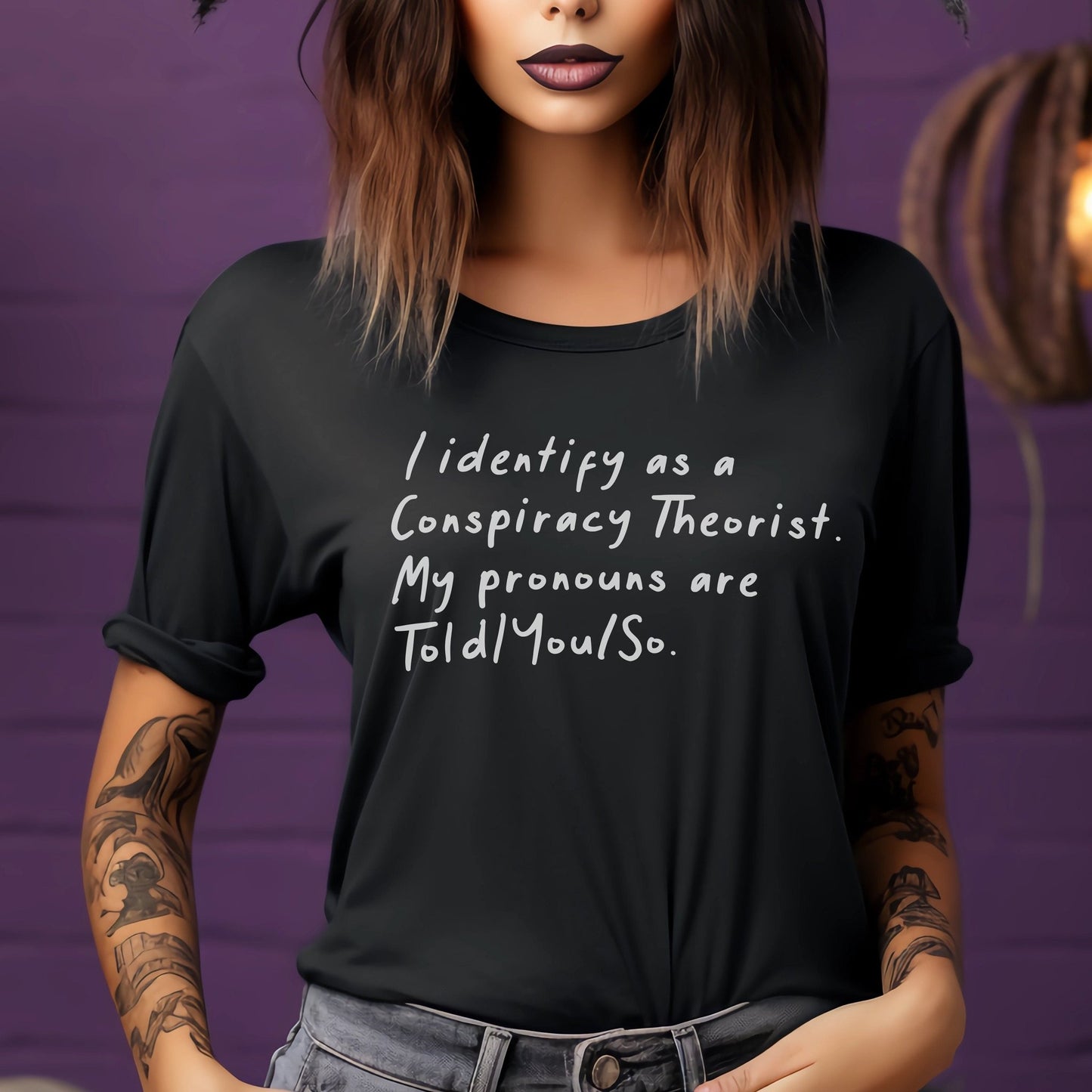 I identify as a conspiracy theorist, my pronouns are told/you/so t shirt LADIES funny tshirt trucker tee mom t shirt wife girlfriend gift - SBS T Shop