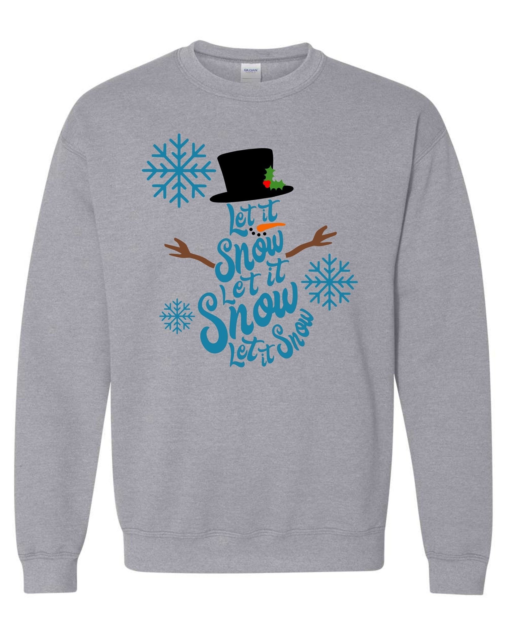 Let it snow Sweatshirt xmas sweatshirt winter christmas freezing cold gift for her mom mother in law step mom girlfriend always cold - SBS T Shop