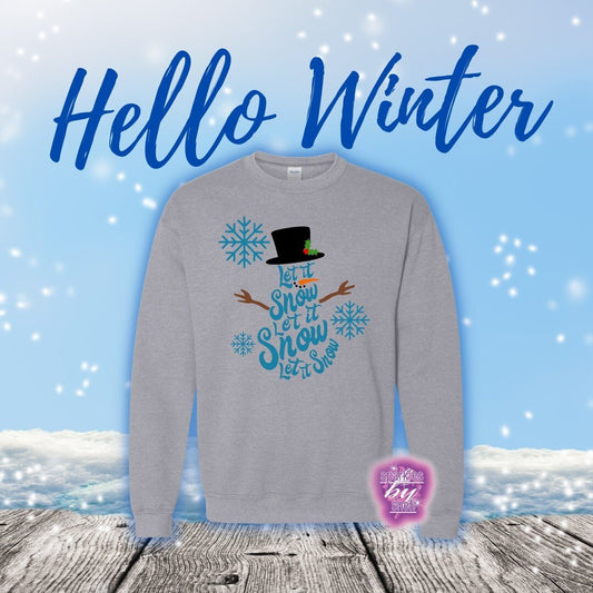 Let it snow Sweatshirt xmas sweatshirt winter christmas freezing cold gift for her mom mother in law step mom girlfriend always cold - SBS T Shop