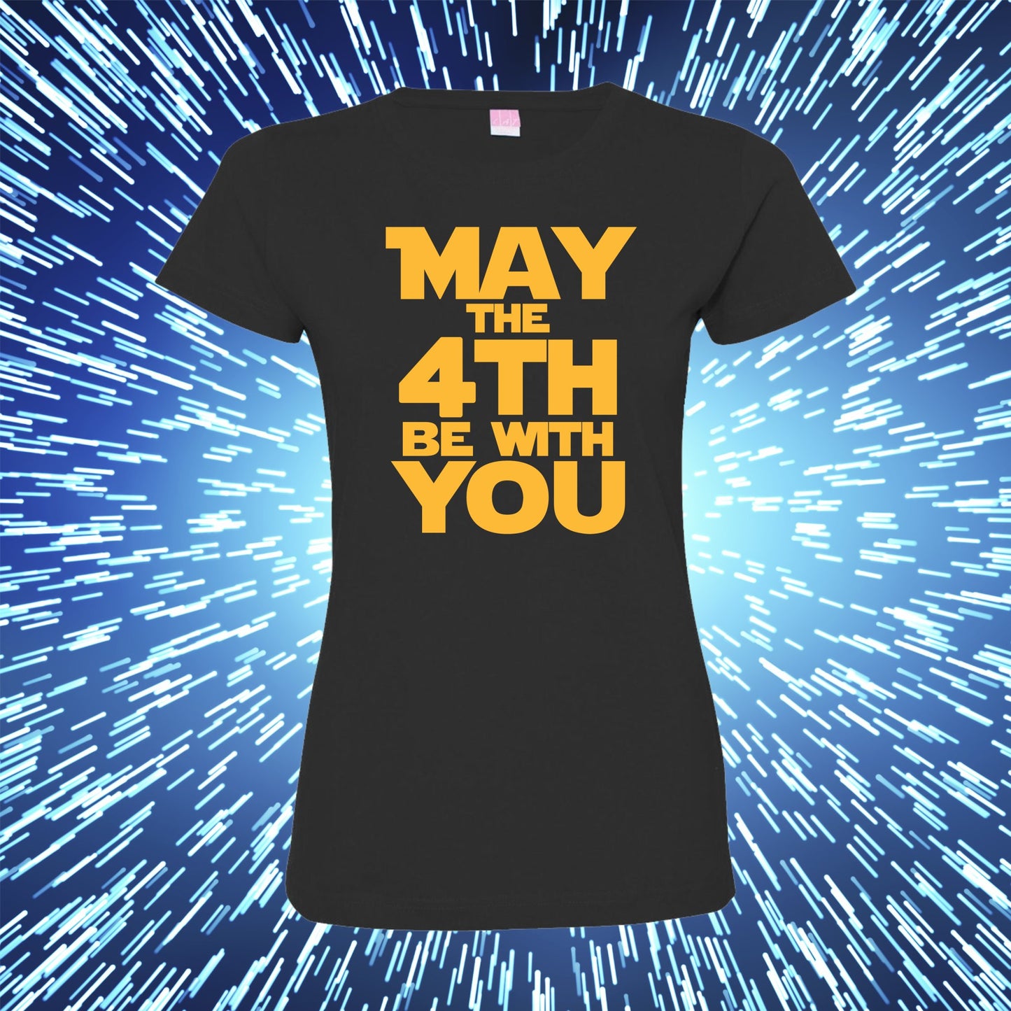 May the 4th be with you Ladies T shirt - SBS T Shop