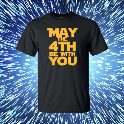 May the 4th Be With You T Shirt - SBS T Shop