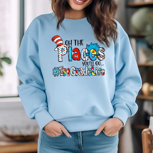 Oh the Places You'll Go Sweatshirt - CUSTOM Phrase - SBS T Shop