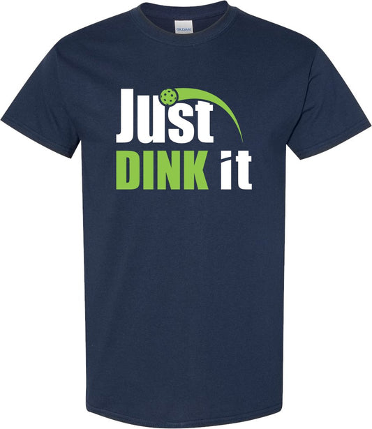 Pickleball Shirt, Just Dink it t-shirt, pickleballer - SBS T Shop