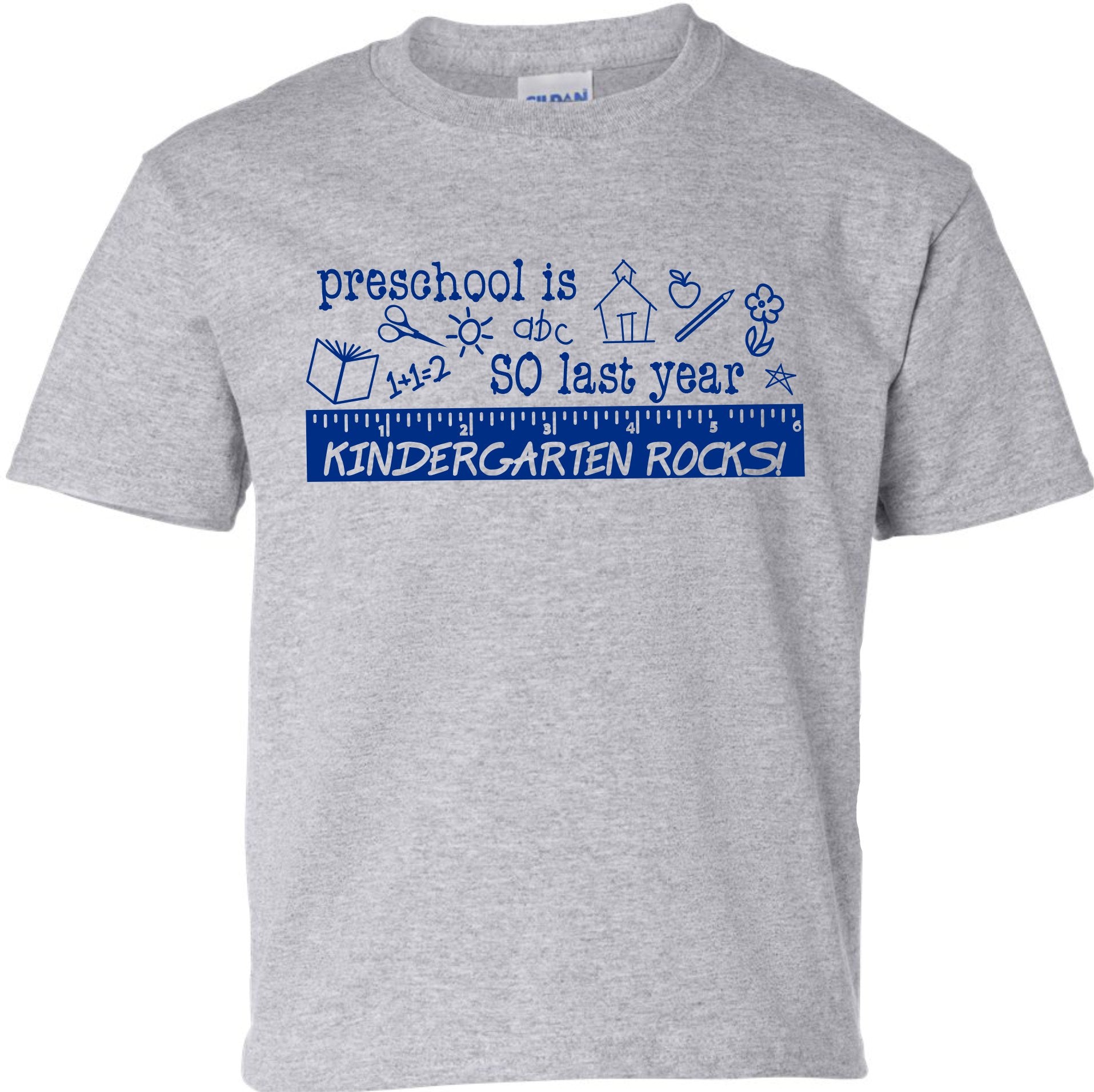 Preschool is so last year, KINDERGARTEN rocks! T shirt - SBS T Shop