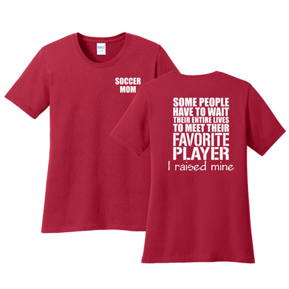 Soccer Mom T Shirt, I raised my favorite player - SBS T Shop