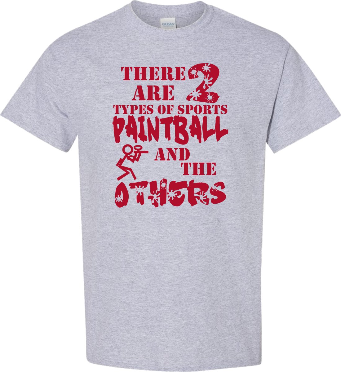 There are 2 Types of Sports, Paintball and the Others T shirt - SBS T Shop
