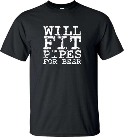 Will Fit Pipes for Beer Plumber T shirt - SBS T Shop