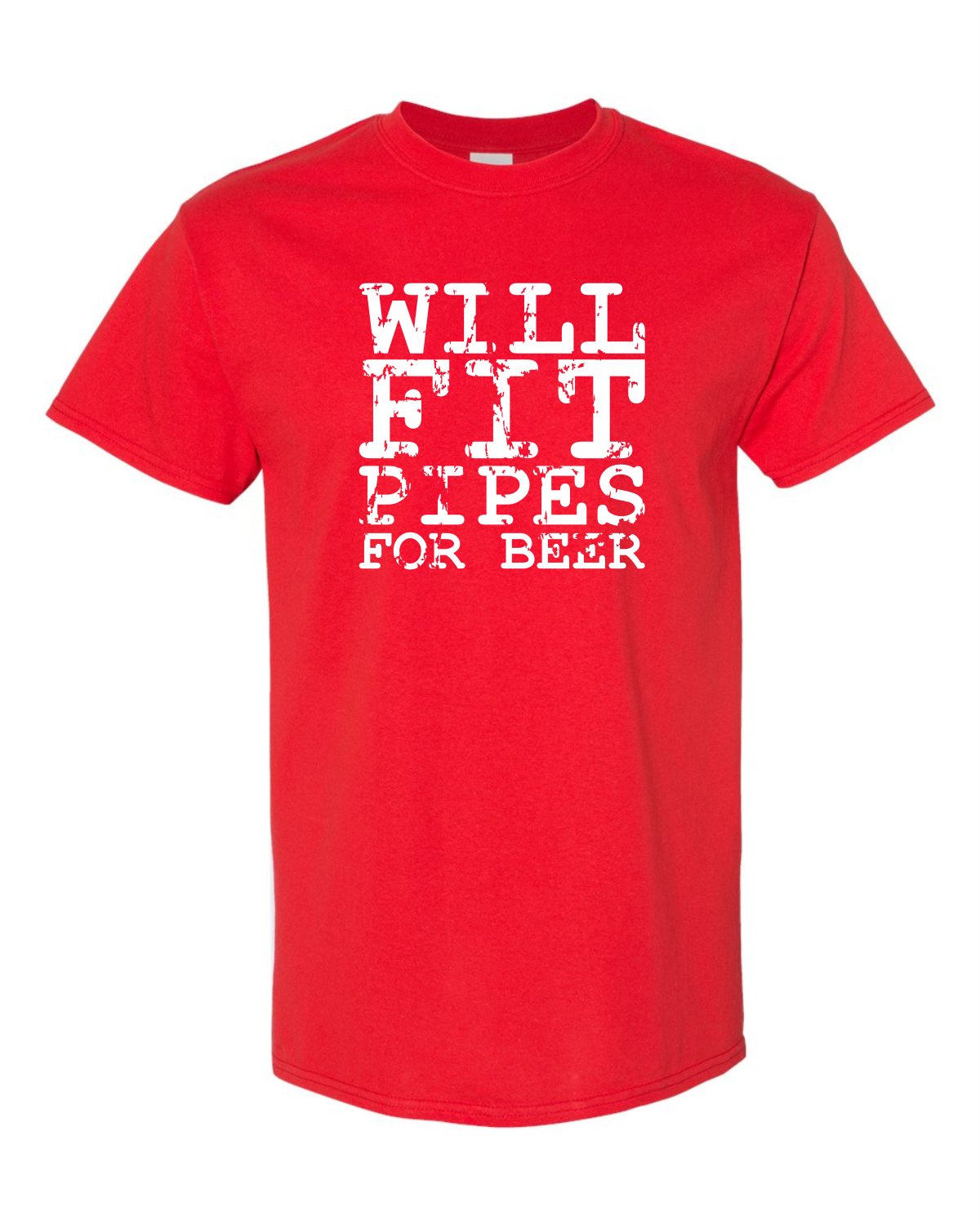 Will Fit Pipes for Beer Plumber T shirt - SBS T Shop